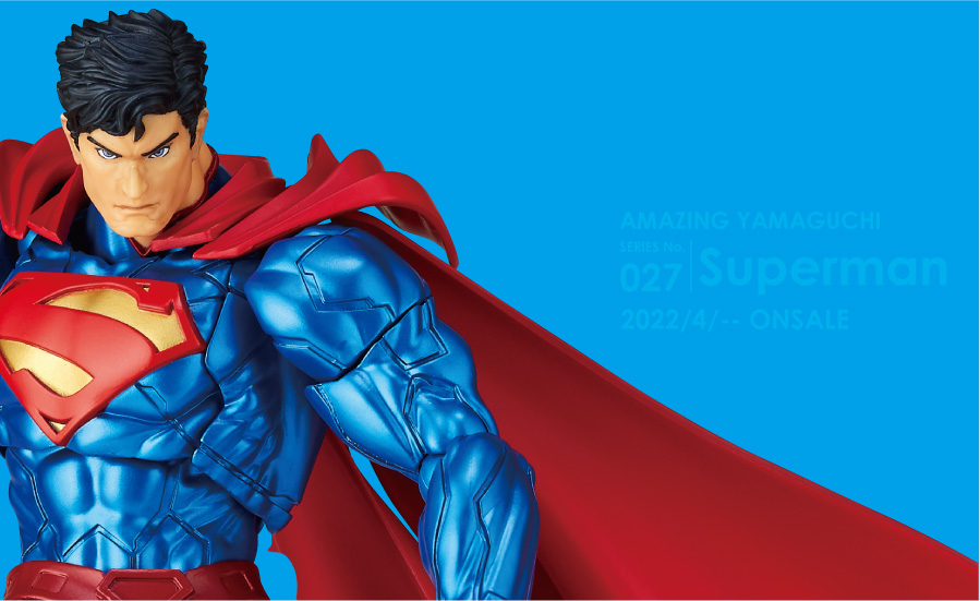amamazingyamaguchi アメイジング・ヤマグチ スーパーマン 2022年5月28日発売予定 予約受付中 希望小売価格：¥9800(税抜)